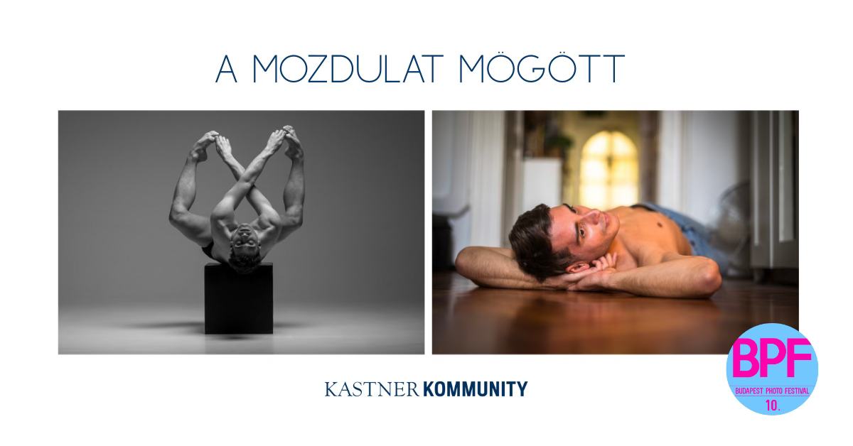 BPF | A mozdulat mögött Bobál Katalin fotográfus egyéni kiállítása