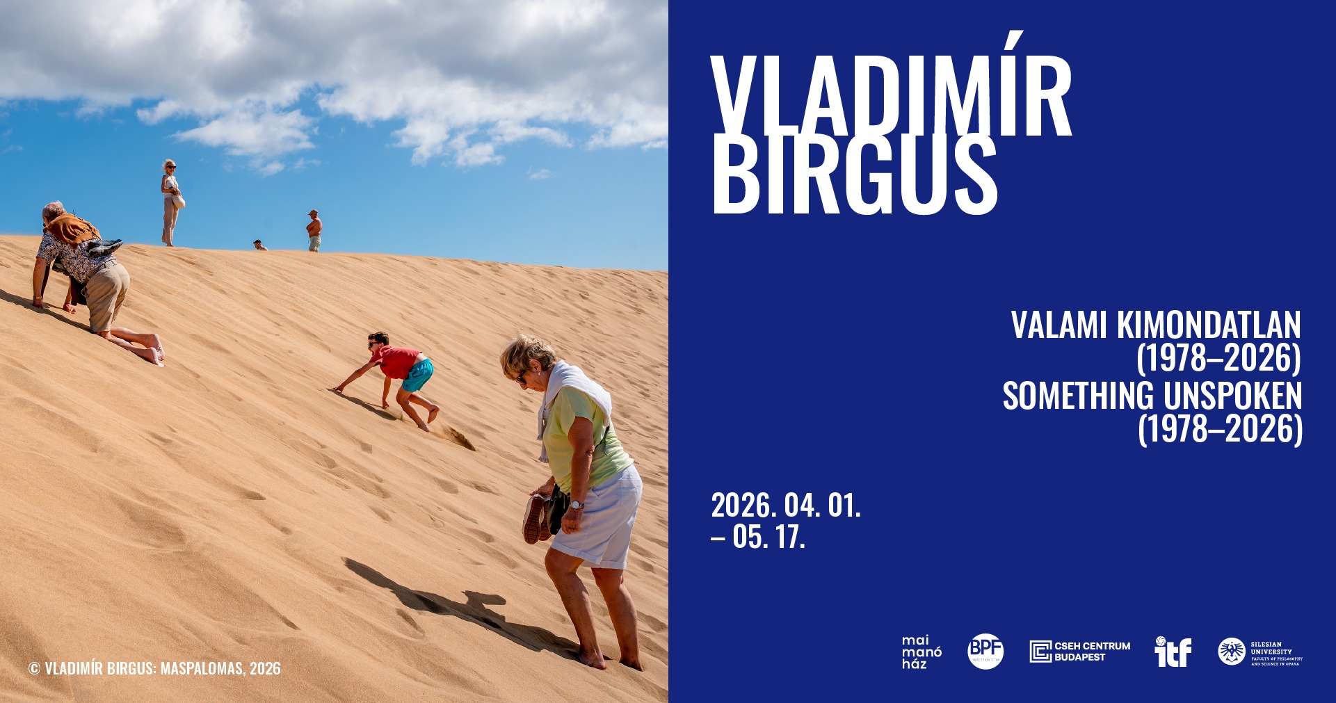 Kiállításmegnyitó 📸 Vladimír Birgus. Valami kimondatlan (1978 – 2026)