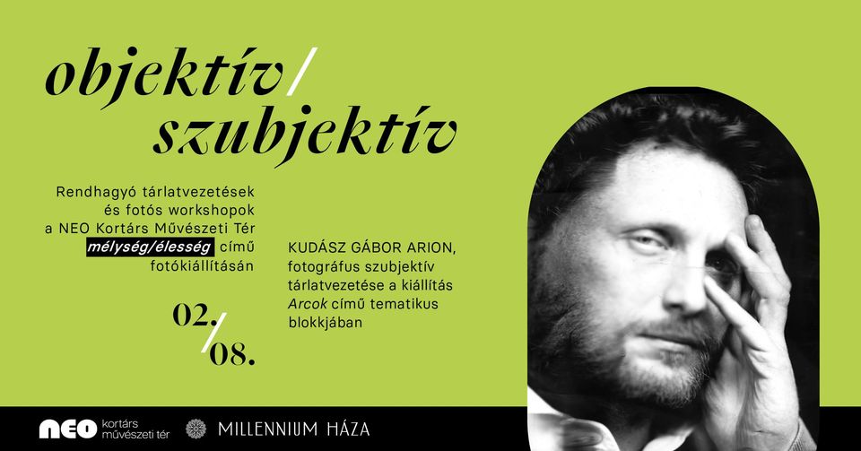 objektív/szubjektív | Kudász Gábor Arion fotográfus rendhagyó tárlatvezetése