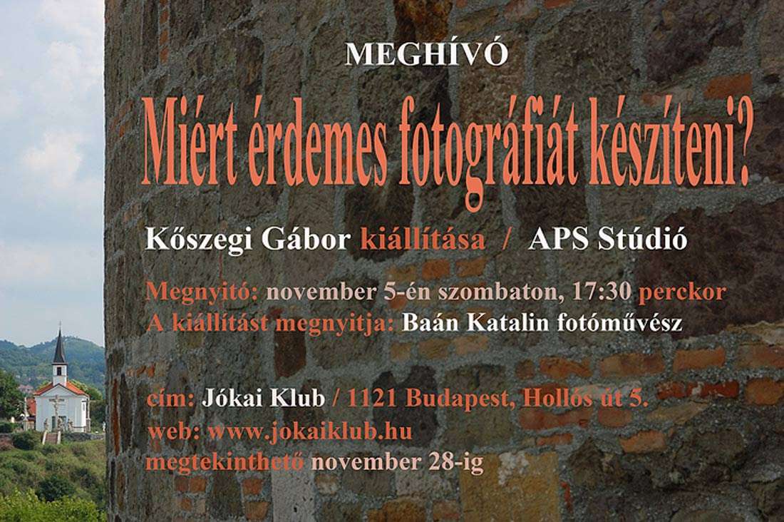 Miért érdemes fotográfiát készíteni? - Kőszegi Gábor kiállítása