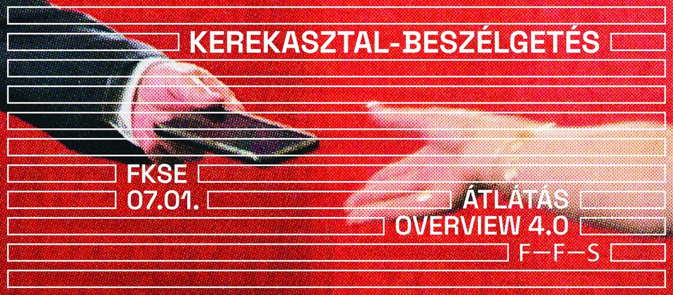 Kerekasztal-beszélgetés az Átlátás 4.0. résztvevőivel