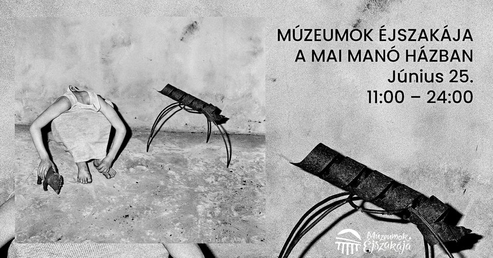 Múzeumok Éjszakája a Mai Manó Házban