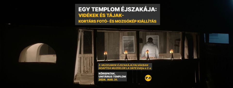 2. Múzeumok Éjszakája Falvakban - EGY TEMPLOM ÉJSZAKÁJA- Kortárs fotó és mozgókép kiállítás