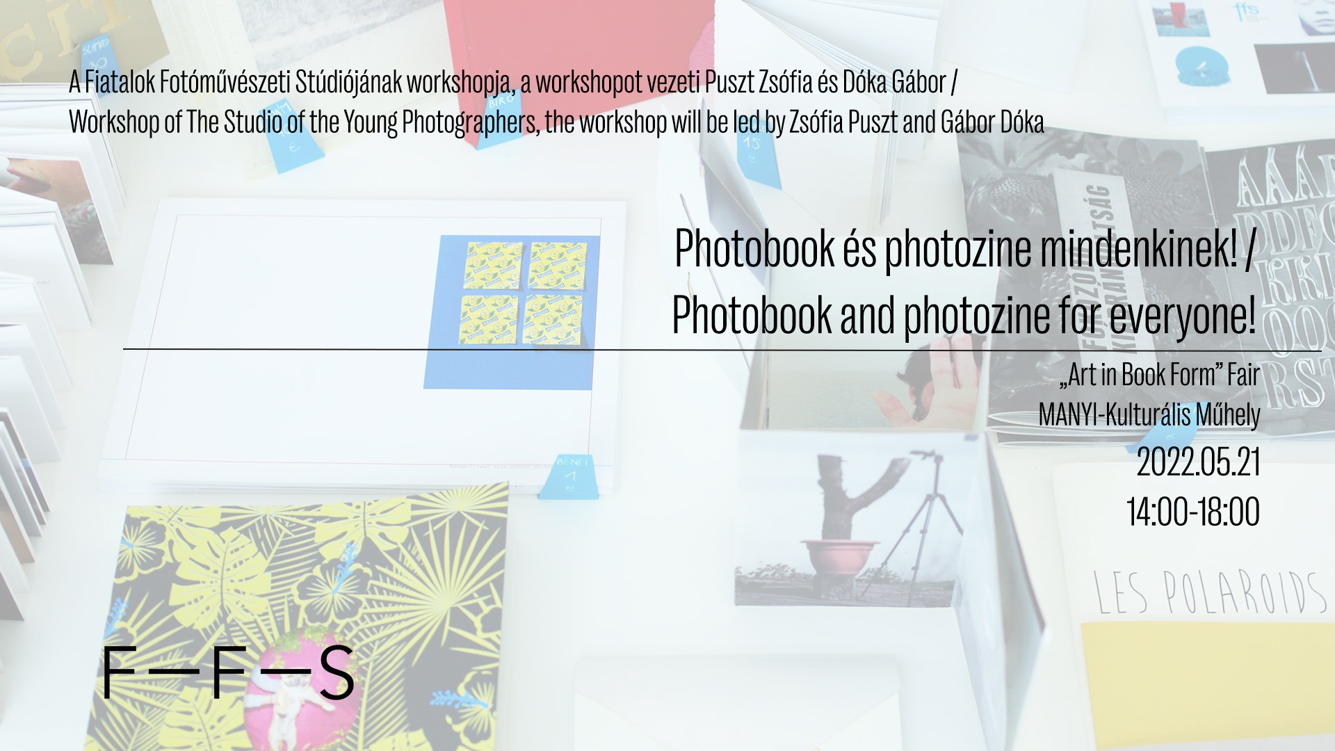 Photobook és photozine mindenkinek! – izole x manyi “art in book form” workshop
