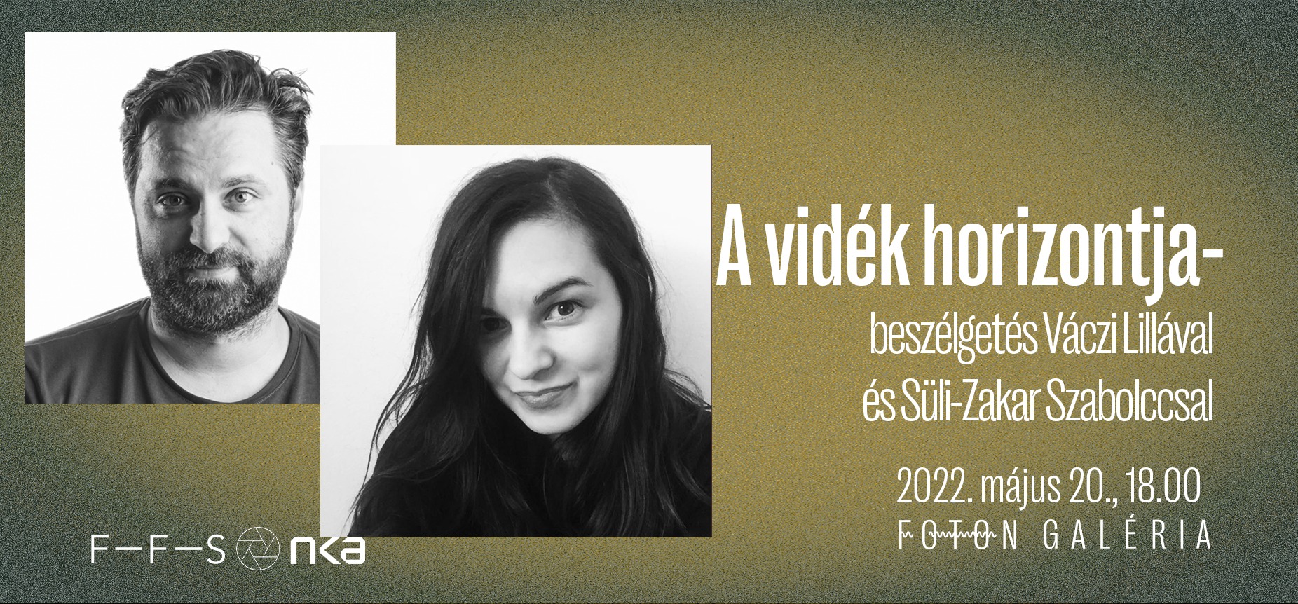 Foton fórumestek X. rész: – A vidék horizontja: beszélgetés Váczi Lillával és Süli-Zakar Szabolccsal