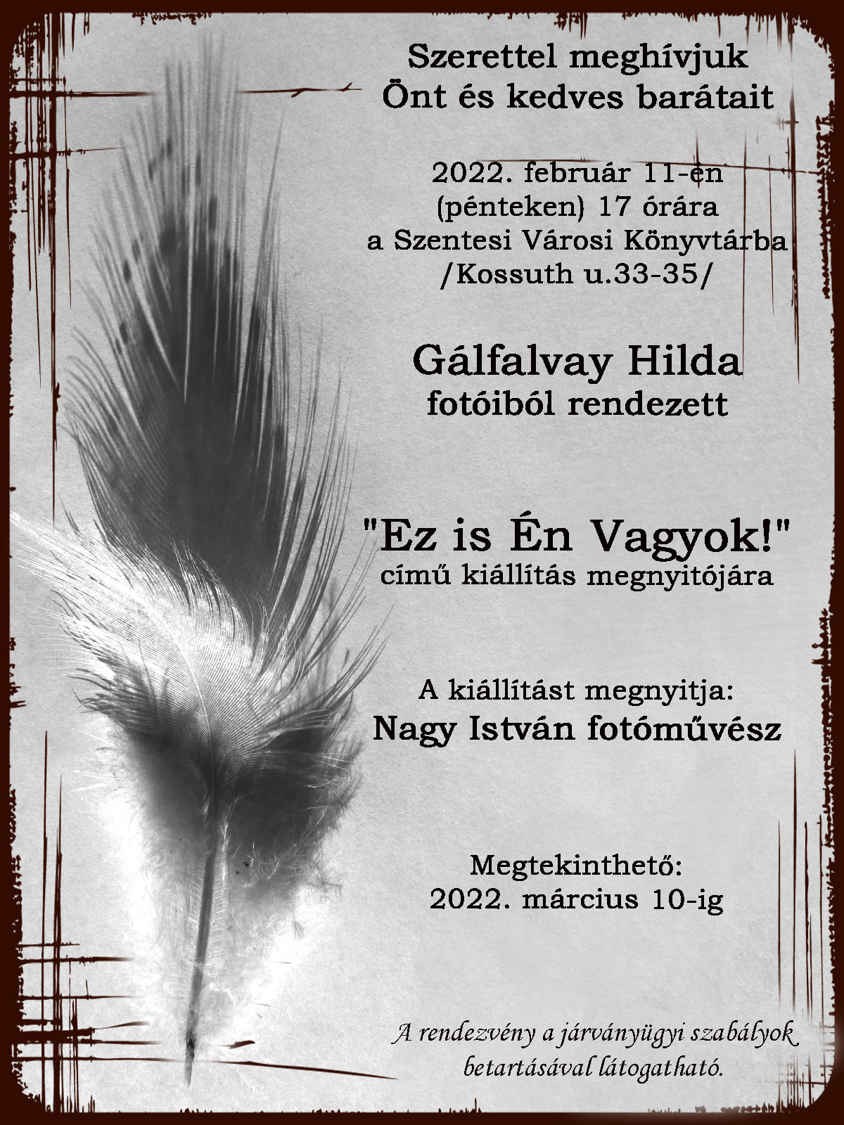 Gálfalvay Hilda "Ez is Én Vagyok" című fotókiállítása Szentesen