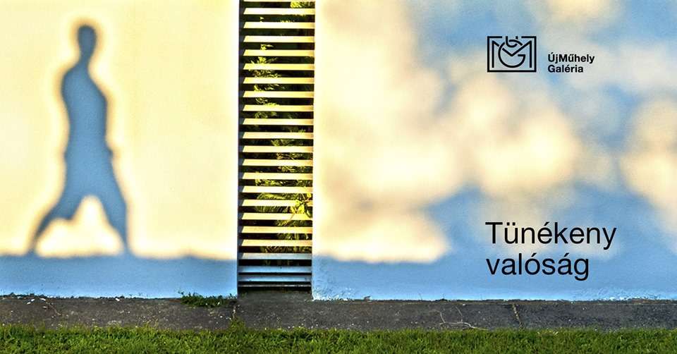 Tünékeny valóság | a MAOE Fotóművészeti Tagozatának kiállítása