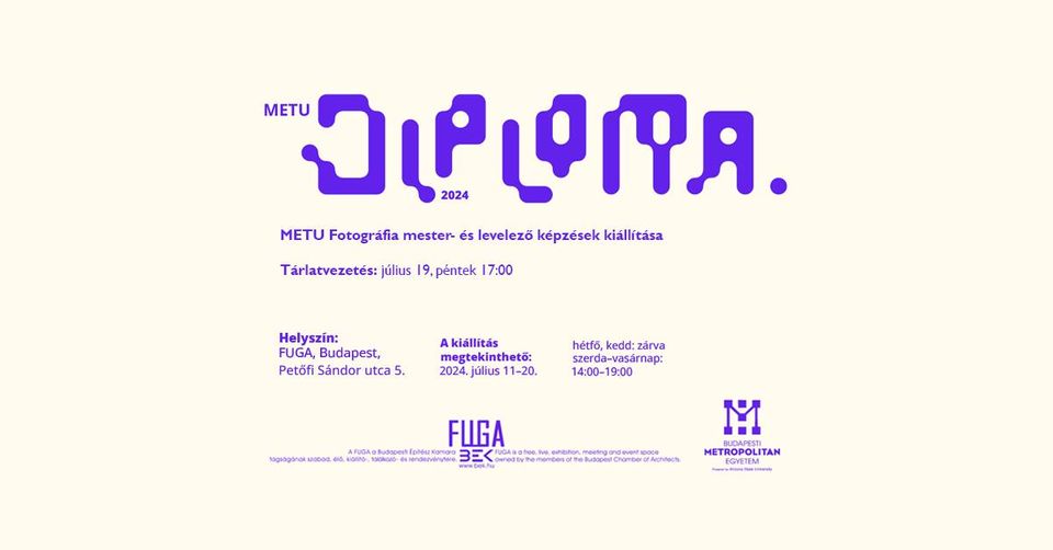 METU FOTOGRÁFIA MESTER- ÉS LEVELEZŐ DIPLOMAKIÁLLÍTÁS TÁRLATVEZETÉS