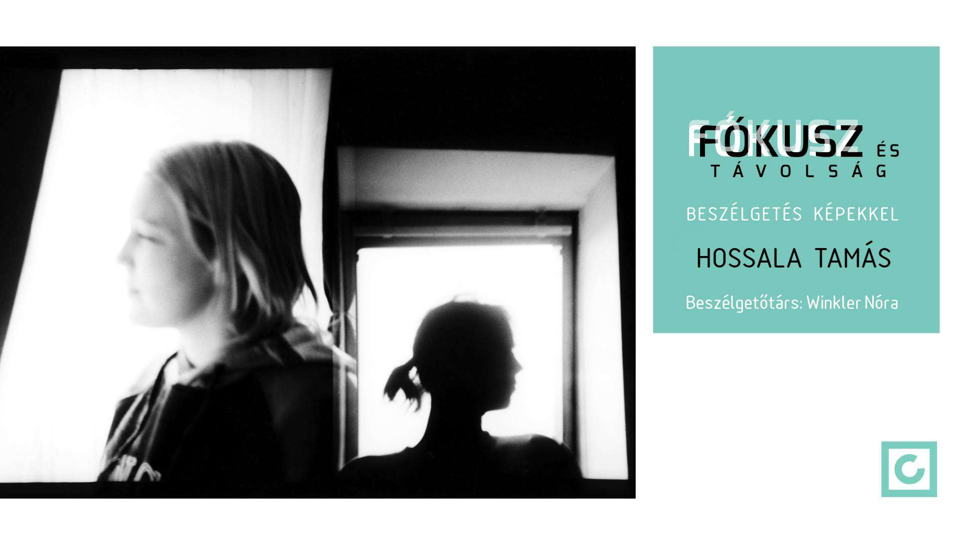 Fókusz és távolság: Hossala Tamás