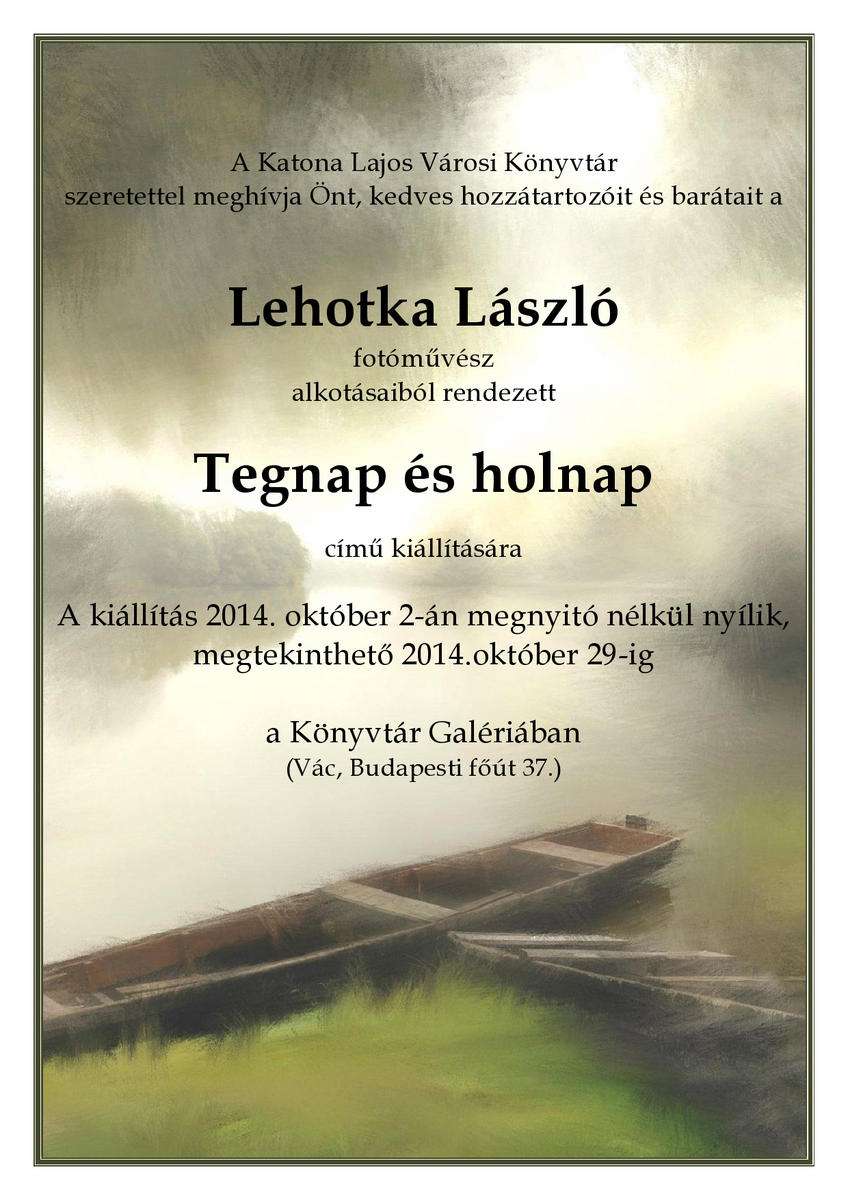Lehotka László: Tegnap és holnap
