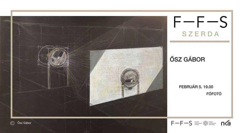 FFS Szerda / Anti-camera - Ősz Gábor előadás