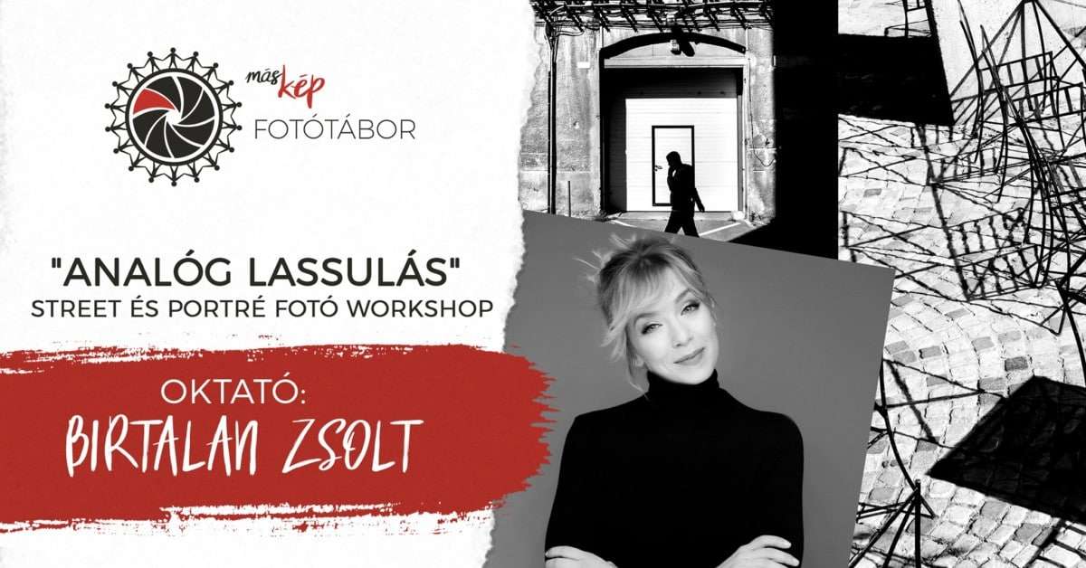 Analóg street és portré fotó workshop Birtalan Zsolttal