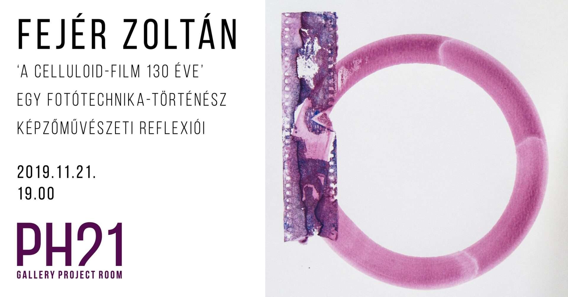 Fejér Zoltán: A celluloid-film 130 éve :: opening :: 11.21 :: PR
