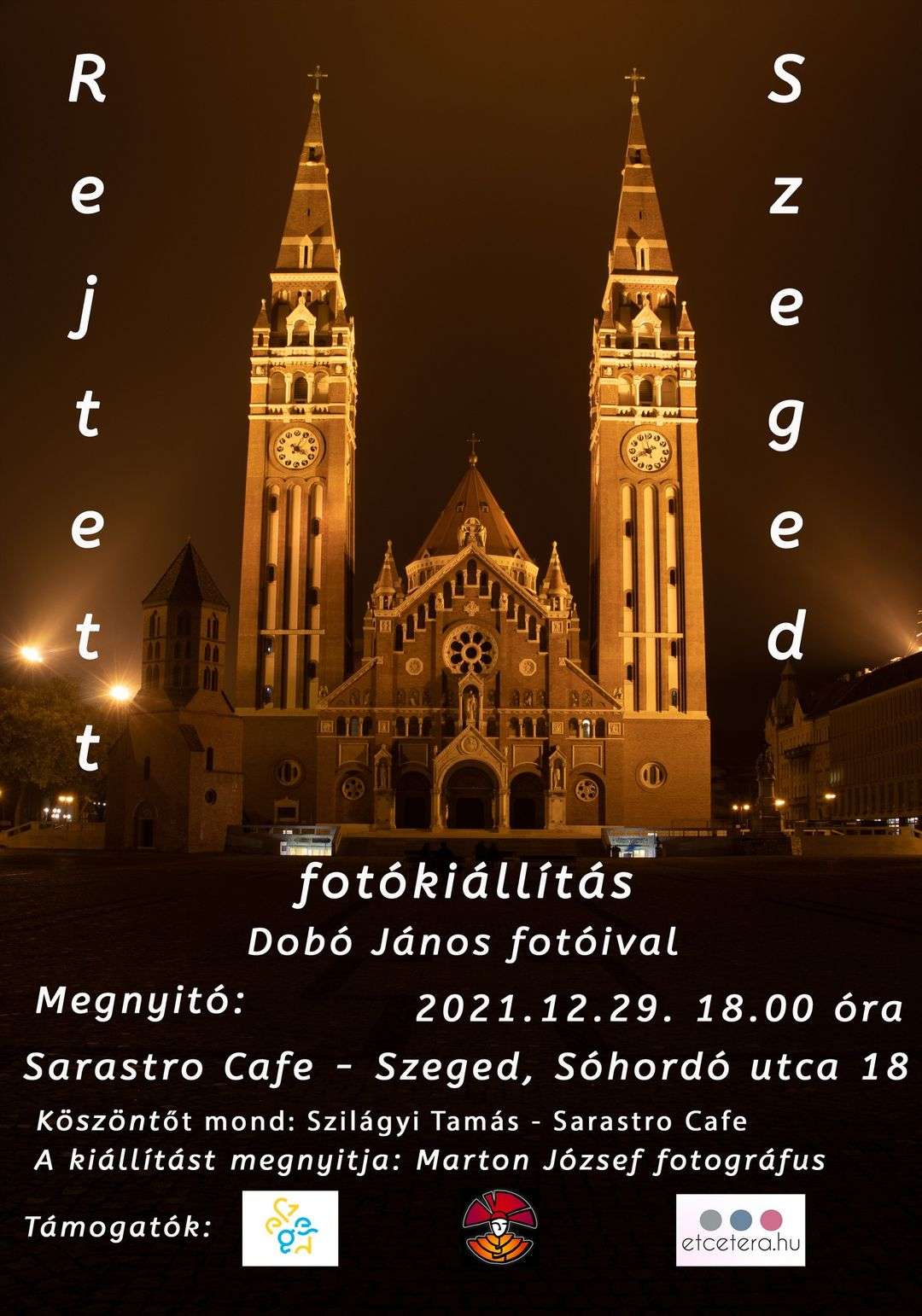 Rejtett Szeged fotókiállítás - Dobó János képeivel kiállítás megnyitó