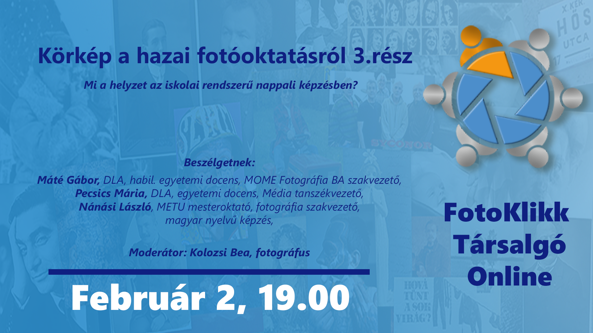Körkép a hazai fotóoktatásról 3. rész - kerekasztalbeszélgetés a FotoKlikk Társalgóban