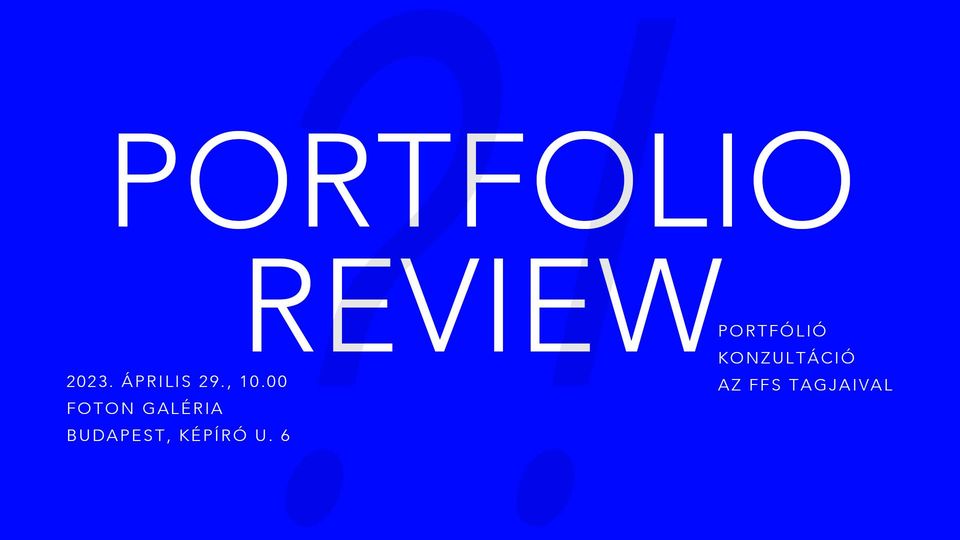 PORTFOLIO REVIEW az FFS tagjaival