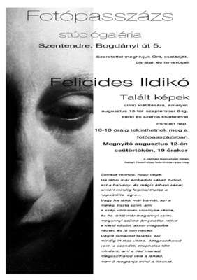Talált képek - Felicides Ildikó fotókiállítása Szentendrén