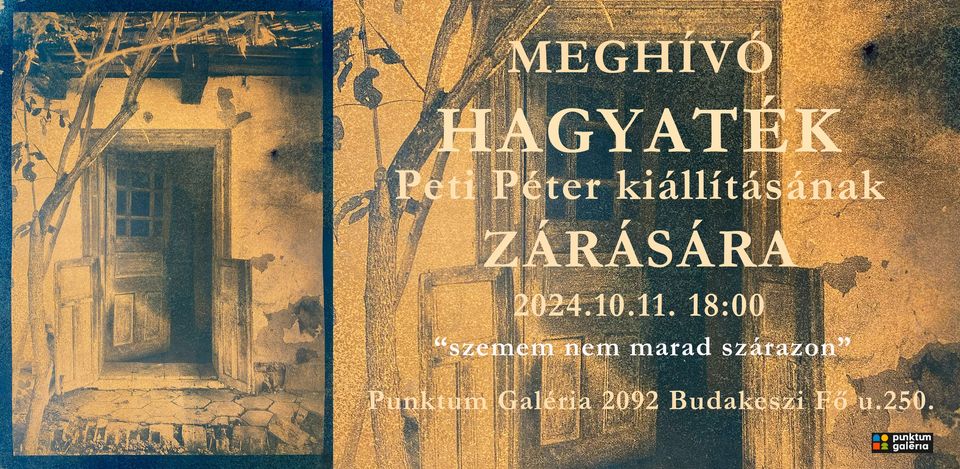 Peti Péter Hagyaték című kiállításának zárása