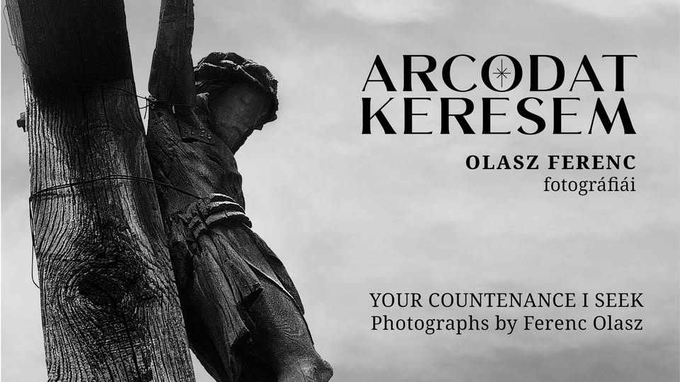 Arcodat keresem | Olasz Ferenc fotográfiái | 2025. november 7. – 2026. január 18.