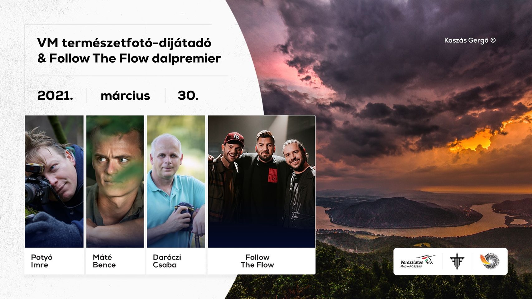VM természetfotó-díjátadó & Follow The Flow dalpremier