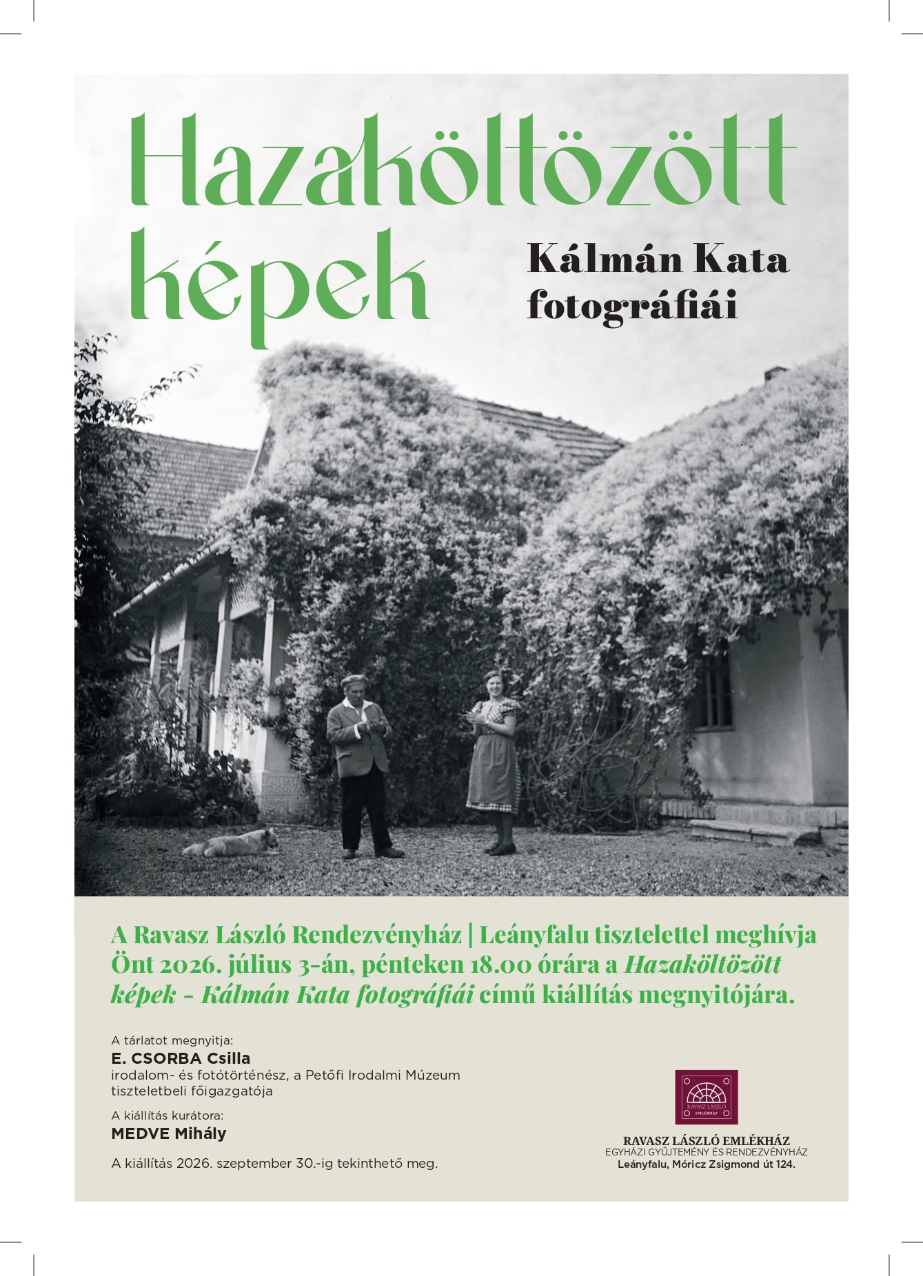 HAZAKÖLTÖZÖTT KÉPEK Kálmán Kata Móricz Zsigmondnál készített ismeretlen fotográfiái - megnyitó