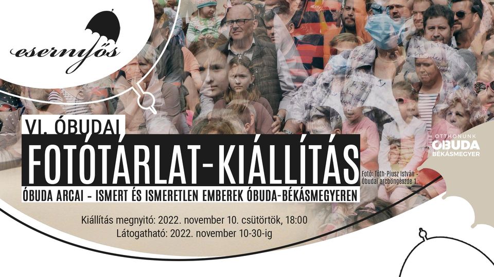 VI. Óbudai Fotótárlat - ÓBUDA ARCAI - Ismert és ismeretlen emberek Óbuda-Békásmegyeren - megnyitó
