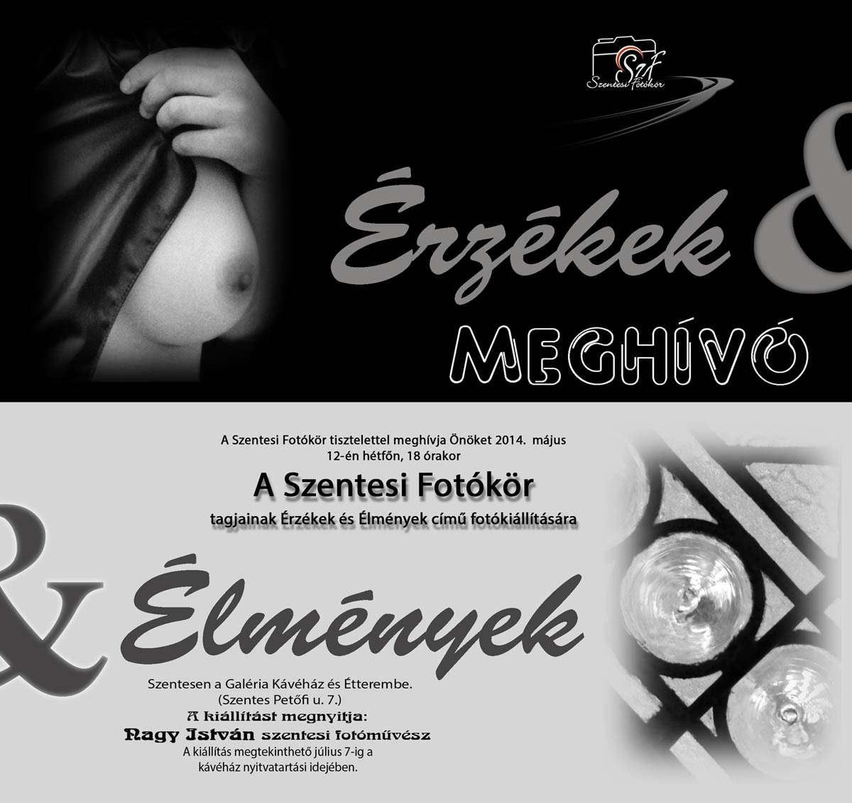 Érzékek és élmények - Szentesi Fotókör kiállítása