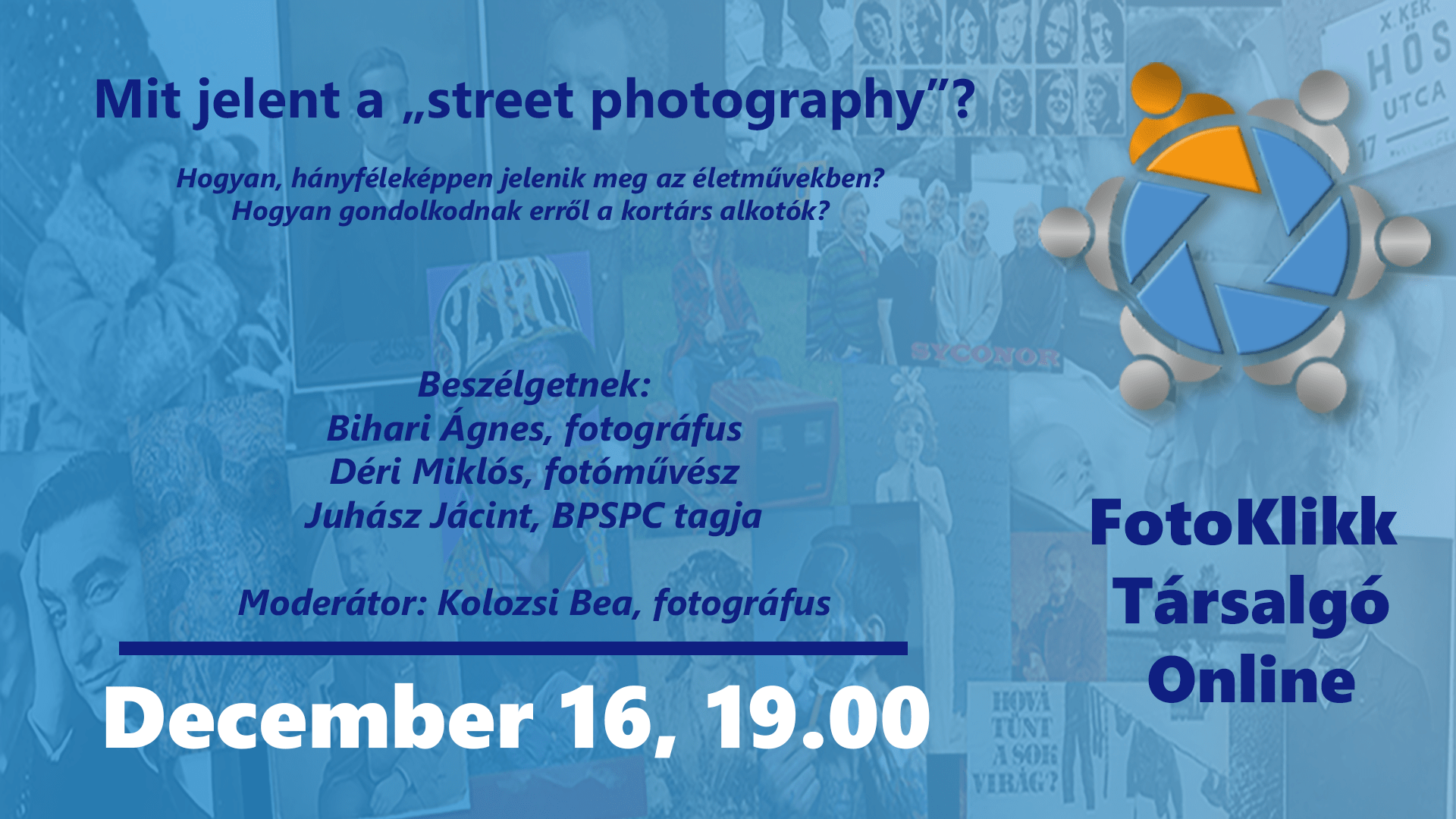 Mit jelent a „street photography”? - kerekasztalbeszélgetés a FotoKlikk Társalgóban