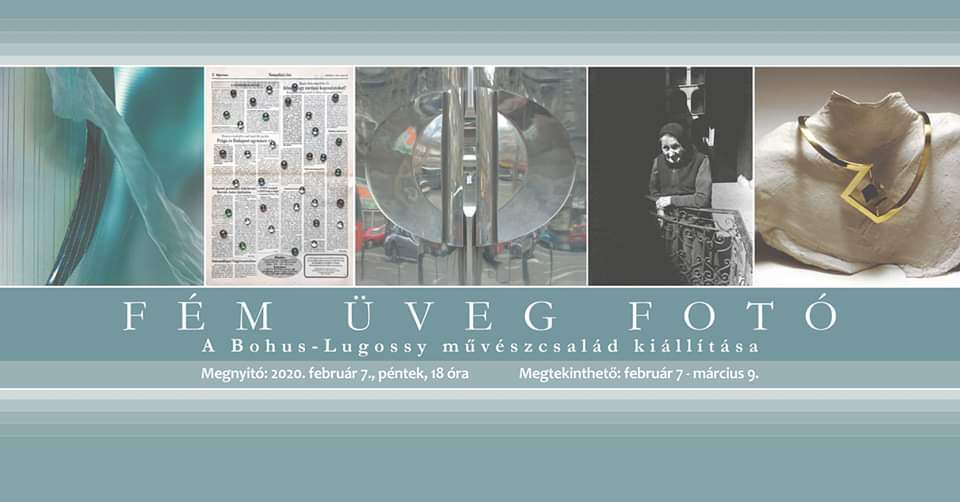 Fém-Üveg-Fotó: a Bohus-Lugossy művészcsalád kiállításmegnyitója