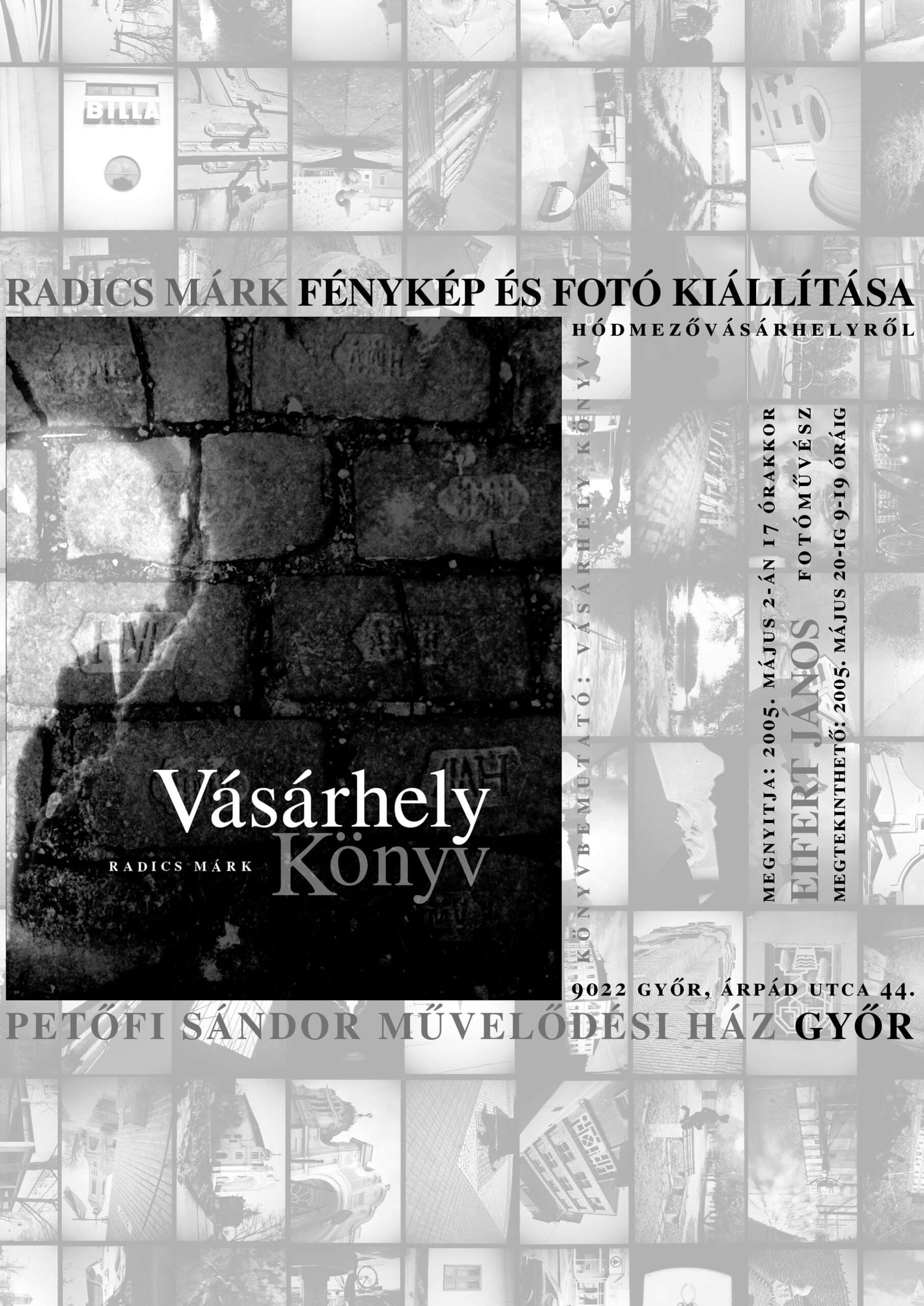 Radics Márk: Vásárhely Könyv - fotókiállítása Hódmezővásárhelyről