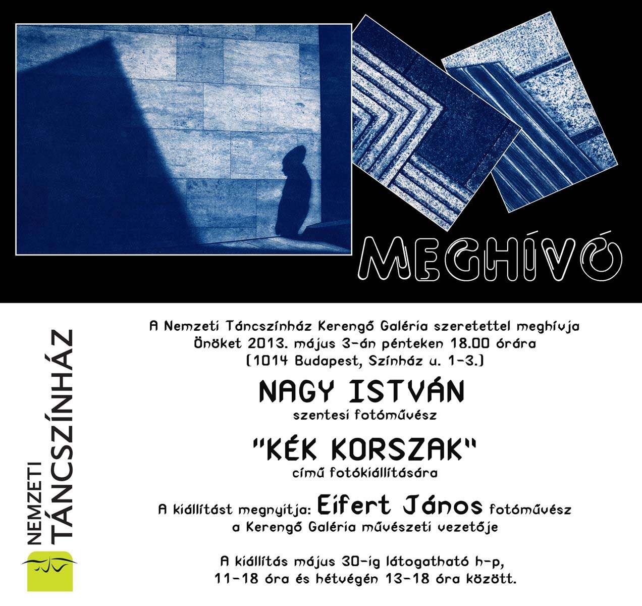Kék korszak - Nagy István fotóművész kiállítása