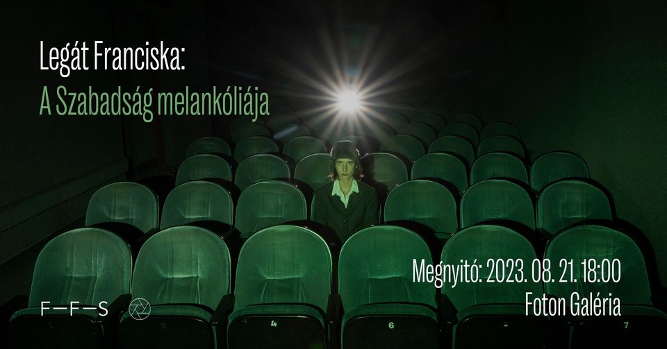 Legát Franciska: A szabadság melankóliája / Melancholy of Freedom - kiállításmegnyitó