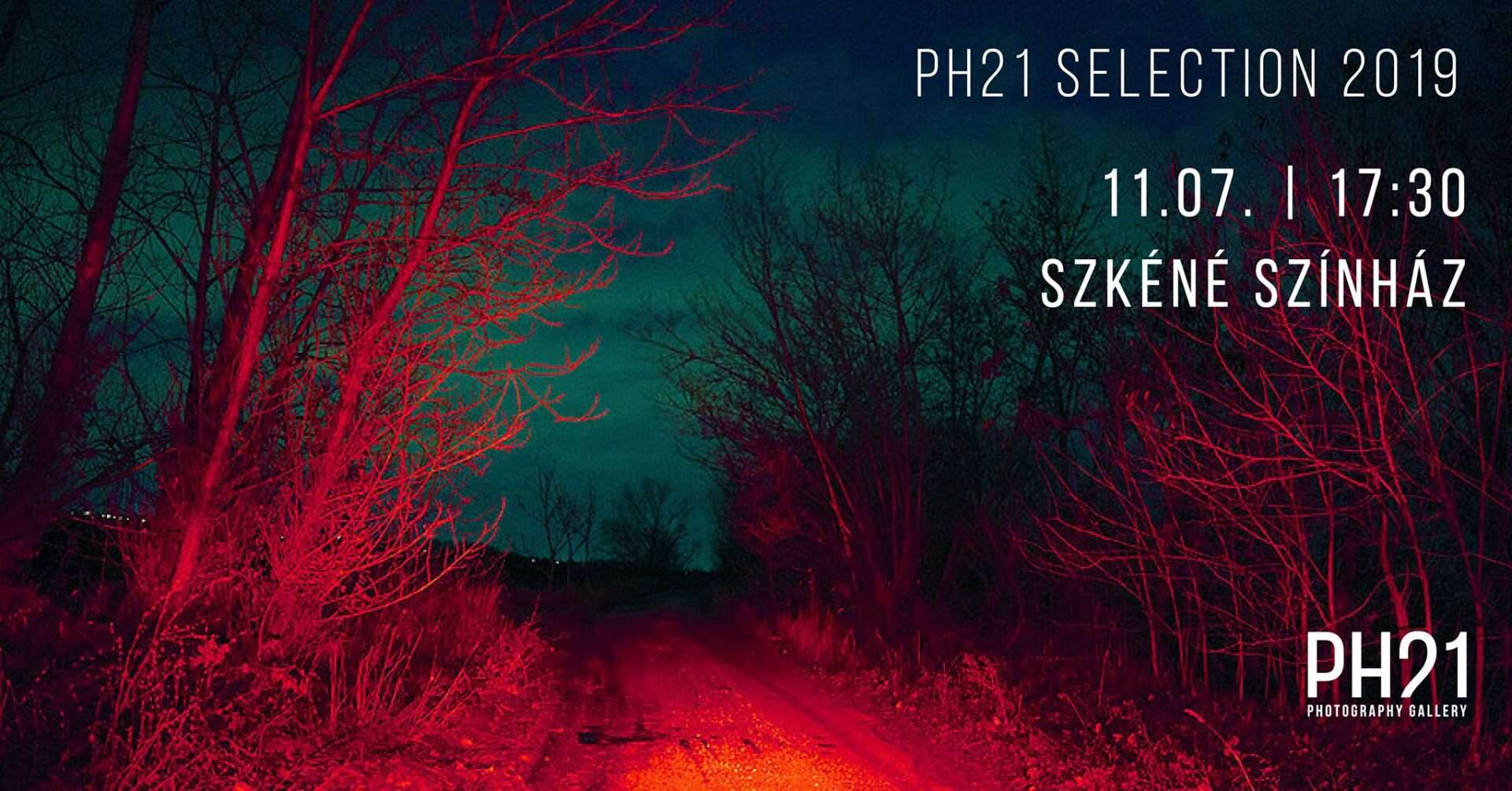 PH21 Selection 2019 : PH21@Szkéné : Opening : November 7. 2019