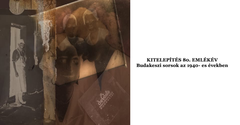 KITELEPÍTÉS 80. EMLÉKÉV Budakeszi sorsok az 1940- es években konferencia